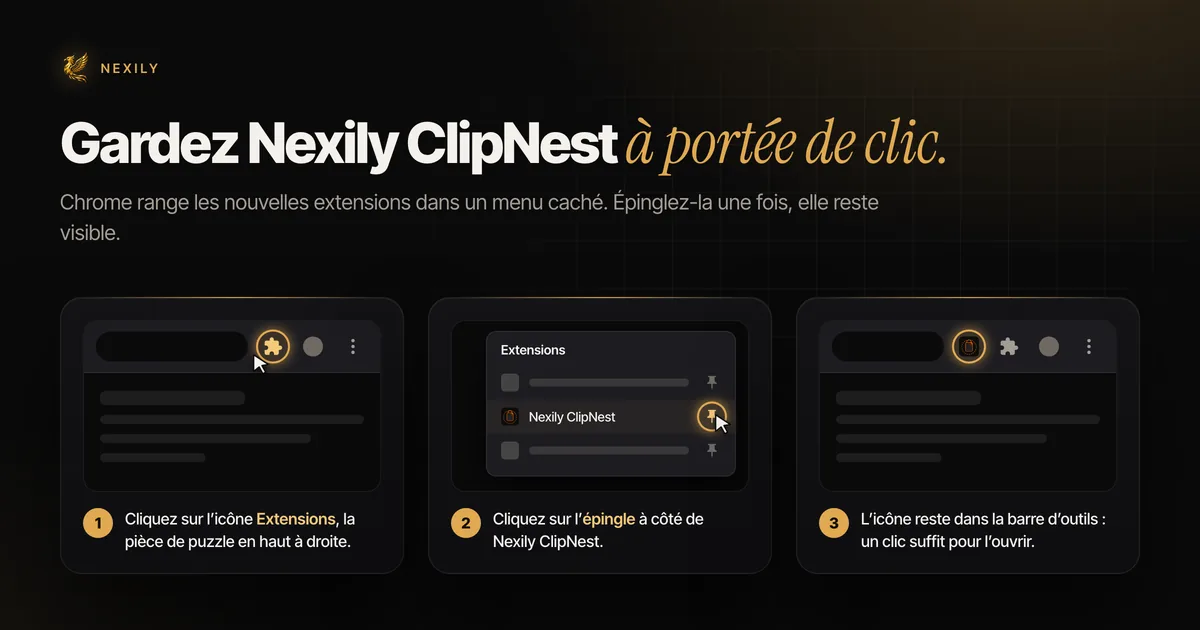 Comment épingler Nexily ClipNest dans Chrome